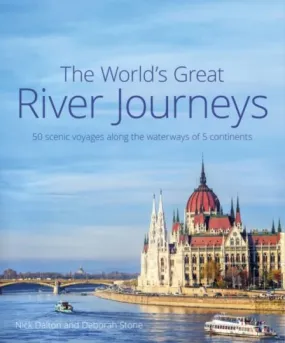 The World’s Great River Journeys